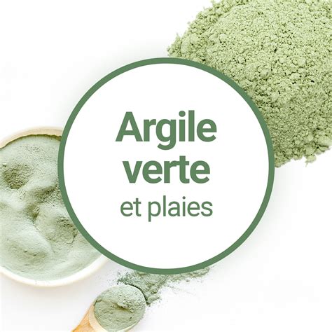 Comment Utiliser LArgile Verte Sur Les Plaies