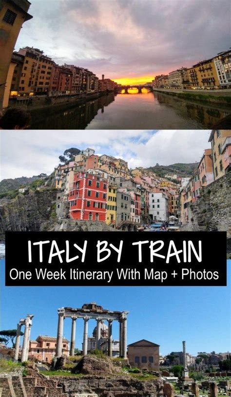 Italy By Train Detailed Week Itinerary With Map And Photos Italy