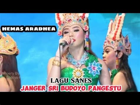 Hemas Aradhea Lagu Sanes Di Janger Sri Budoyo Pangestu YouTube