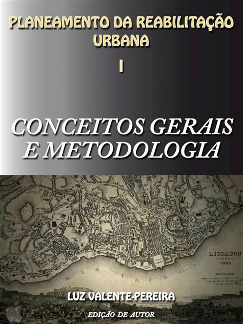 Pdf Reabilitar O Urbano Volume I Conceitos Gerais E Metodologia