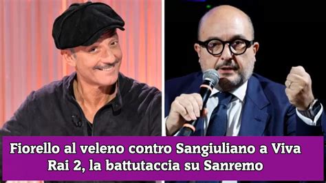 Fiorello Al Veleno Contro Sangiuliano A Viva Rai La Battutaccia Su