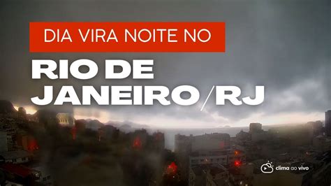 Dia Vira Noite No Rio De Janeiro Rj Clima Ao Vivo