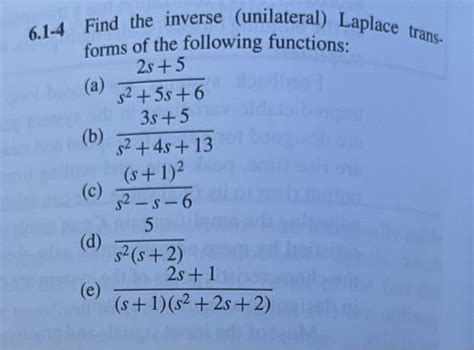 Solved 6 1 4 Find The Inverse Unilateral Laplace Trans Chegg