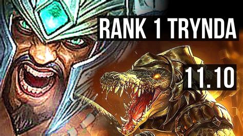 TRYNDAMERE Vs RENEKTON TOP DEFEAT Rank 1 Trynda 7 Solo Kills