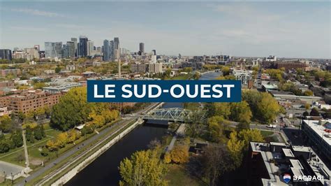 Les Quartiers De Montr Al Le Sud Ouest Youtube