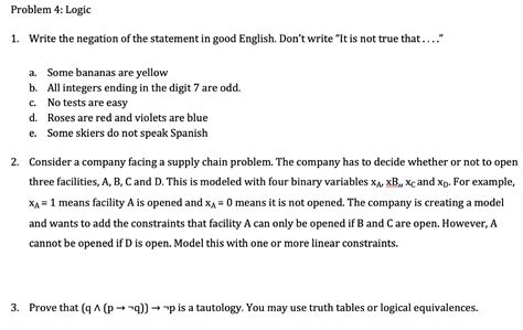 Solved Problem 4 Logic 1 Write The Negation Of The Chegg