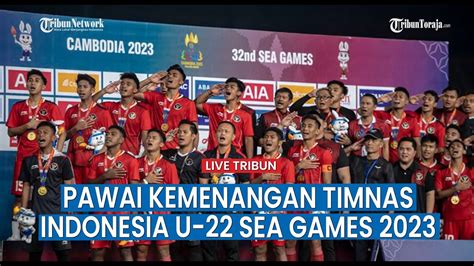 Live Pawai Kemenangan Timnas Indonesia U Pada Kejuaraan Sea Games