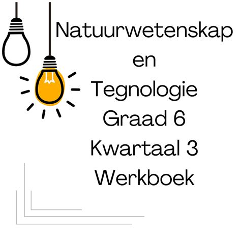 Natuurwetenskap En Tegnologie Graad 6 Kwartaal 3 Werkboek Cs Summaries