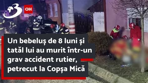 Un bebeluș de 8 luni și tatăl lui au murit într un grav accident rutier