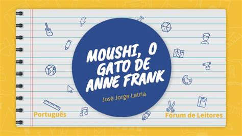 Moushi O Gato De Anne Frank