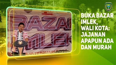 Buka Bazar Imlek Wali Kota Jajanan Apapun Ada Dan Harganya Murah