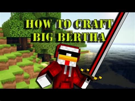 Make Mine Minecraft How To Craft Big Bertha Youtube