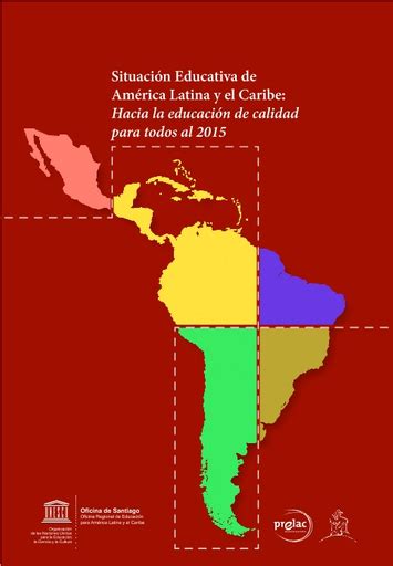 Situación Educativa De América Latina Y El Caribe Hacia La Educación