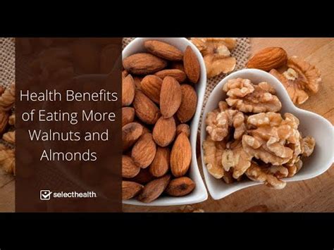 What Are The Health Benefits Of Walnuts And Almonds YouTube