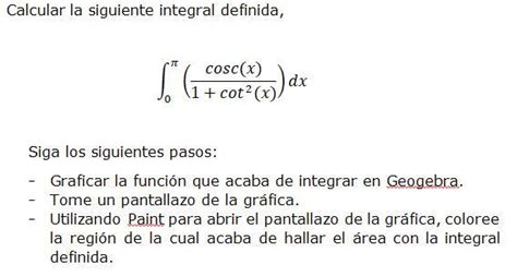 Calcular La Siguiente Integral Definida Siga Los Siguientes Pasos