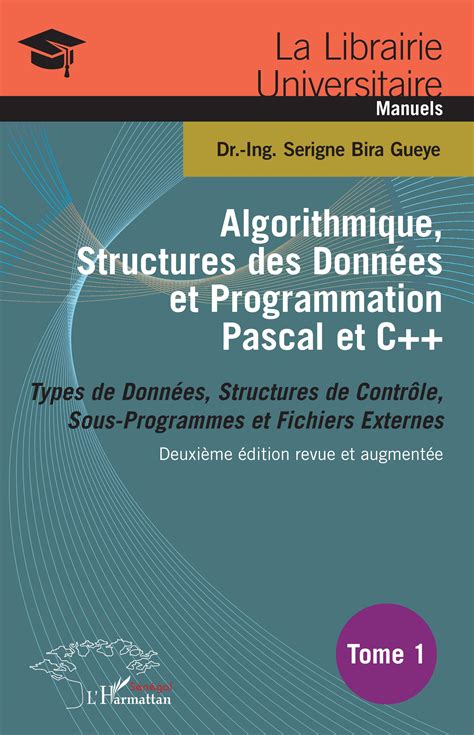 Algorithmique Structures Des Donn Es Et Programmation Pascal Et C Tome