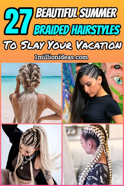 27 Beautiful Summer Braided Hairstyles To Slay Your Vacation