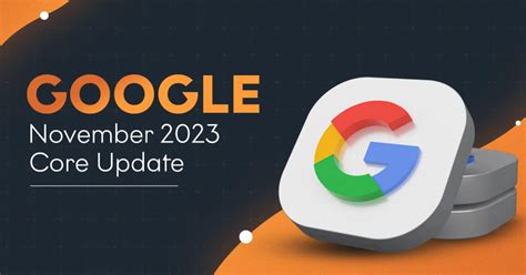 Google November 2023 Core Update Rollout Concludes