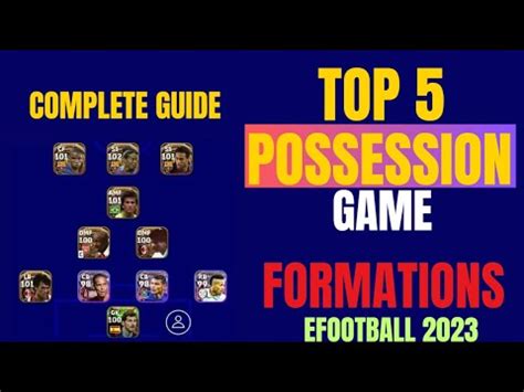 Top 5 Best Formation For Possession Game In EFootball 2023 Mobile