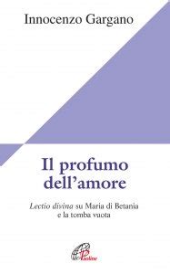 Il Profumo Dell Amore Libro Gargano Innocenzo Paoline Edizioni