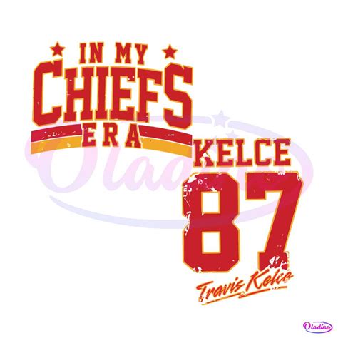 Retro In My Chiefs Era Vintage Travis Kelce 87 Svg Digital File Oladino