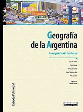 Libro Geografia De La Argentina Estrada Polimodal Organizacio De Barros