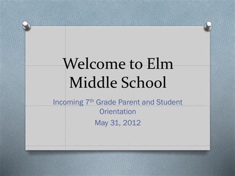 PPT - Welcome to Elm Middle School PowerPoint Presentation, free download - ID:1995635