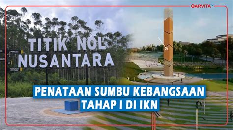 Kementerian Pupr Lakukan Penataan Sumbu Kebangsaan Tahap I Di Ikn Youtube