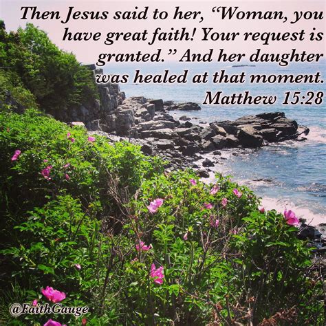 Matthew 15 28 NIV Jesus Said Woman You Have Great Faith Who Was