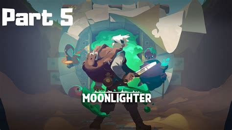 Moonlighter Gameplay Part 5 Forest Dungeon First Run Youtube