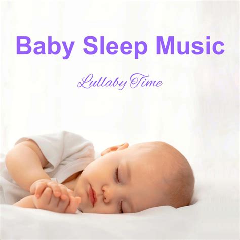 Baby Sleep Music Album By Lullaby Time Spotify