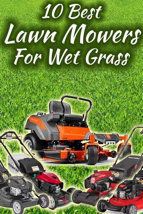 10 Best Lawn Mowers For Wet Grass