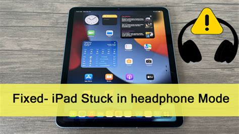 11 Ways To Fix An IPad Stuck In Headphone Mode