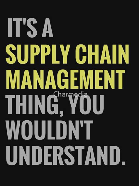 Supply Chain Management Funny T Idea Business Marketing Industrial