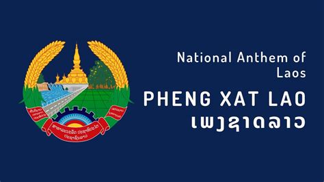 National Anthem Of Laos Pheng Xat Lao 1945 Present YouTube