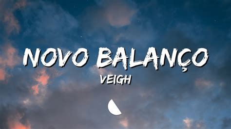 Veigh Novo Balanço Letra YouTube