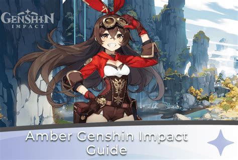 Amber Genshin Impact Guide Mastering The Outrider Genshin Chronicle