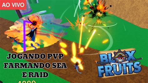 Ao Vivo Jogando Blox Fruits Indo Pvp E Farmando Sea E Fazendo Raids