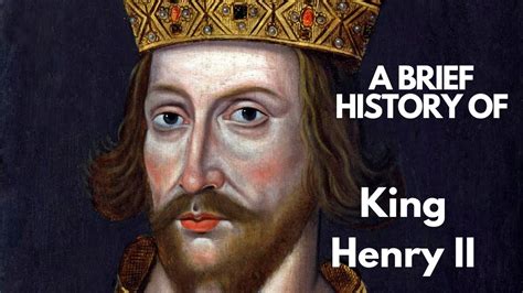 A Brief History Of King Henry Ii 1154 1189 Youtube