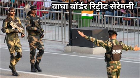 Wagah Border Parede Indian Bsf Vs Pakistan Ranger Beating Retreat