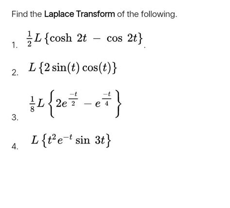 Solved Find The Laplace Transform Of The Following L Cosh