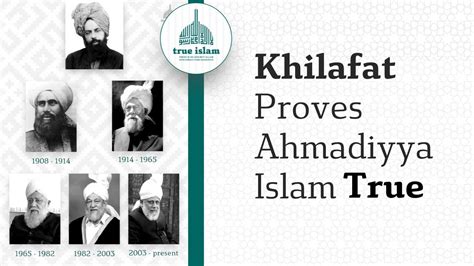 Khilafat Proves Ahmadiyya Islam True Youtube