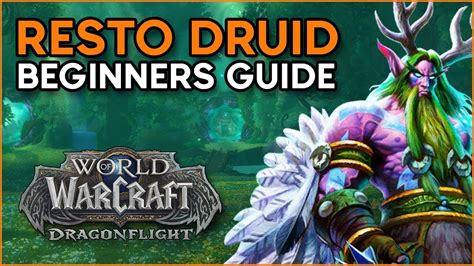 Dragonflight Beginners Guide Restoration Druid YouTube