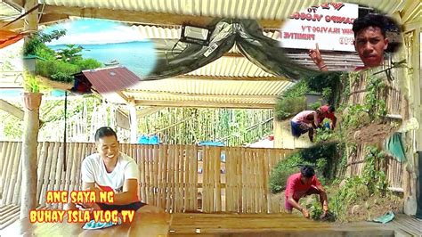 Linis Sa Kampo Ni Buhay Isla Vlog Tv Ang Saya Ni Buhay Isla Dahil Naka