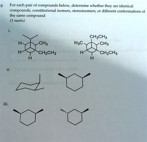 SOLVED For Each Pair Of Compounds Below Determine Whether They Are