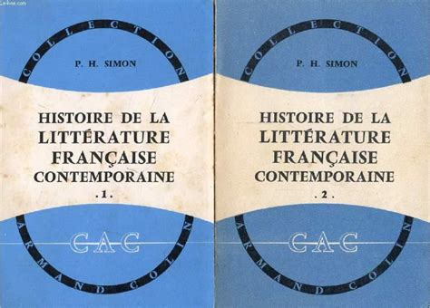 Histoire De La Litterature Francaise Au Xxe Siecle Tomes