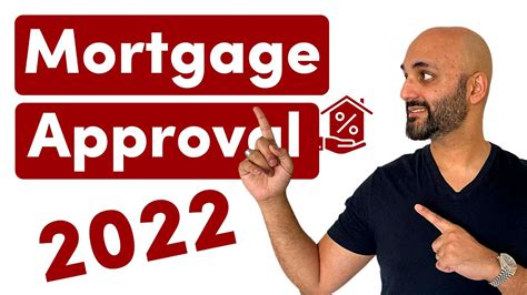 Mortgage Approval Process In 2022 How To Get Approved Quickly Youtube