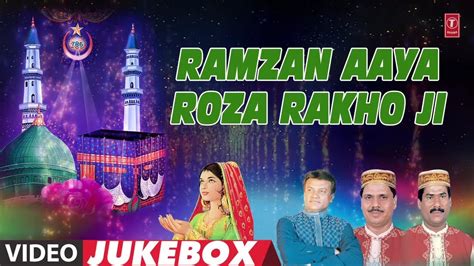 Ramzan Aaya Roza Rakho Ji Ramadan Video Jukebox Chhote Majid