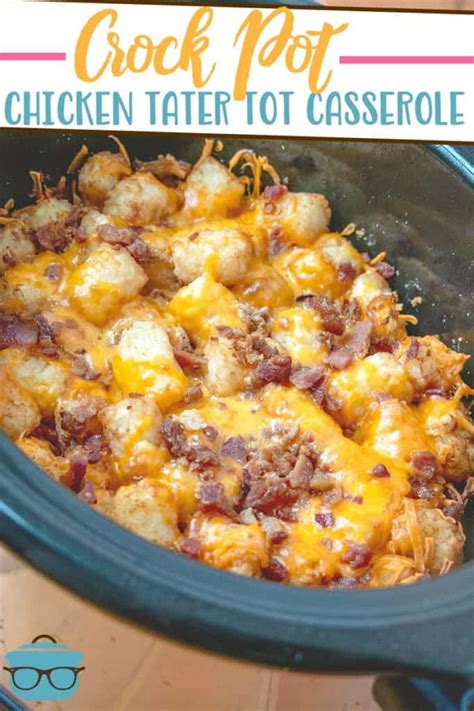 Crock Pot Chicken Tater Tot Casserole The Country Cook