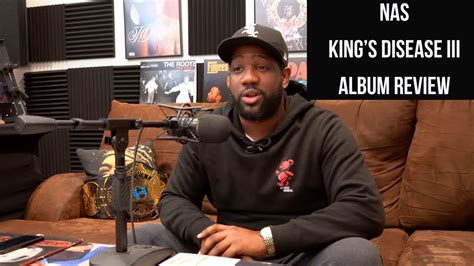 Episode Nas Kings Disease Iii Album Review Youtube